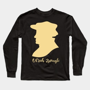 Ulrich Zwingli Long Sleeve T-Shirt